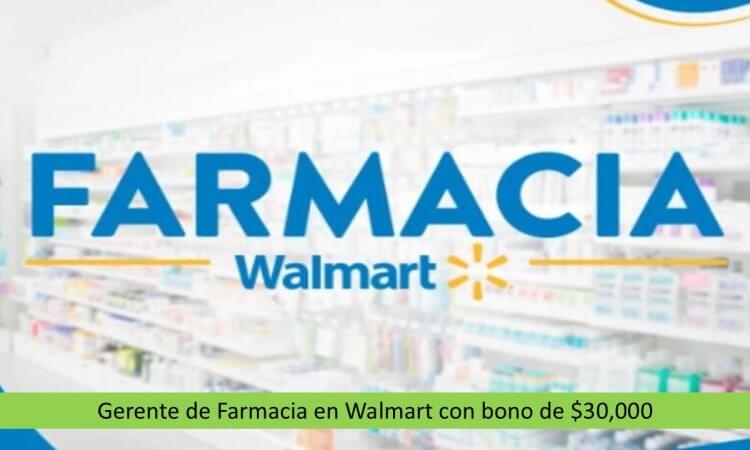 Gerente de Farmacia en Walmart